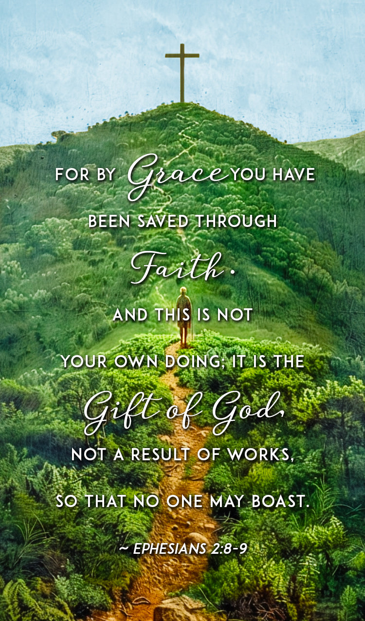 For by Grace you have been Saved